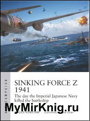 Sinking Force Z 1941: The day the Imperial Japanese Navy killed the battleship
