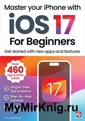 iOS 17 For Beginners - 2nd Edition 2024