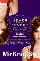    Never Have I Ever (The Lying Game Book 2)