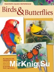 Painter's Quick Reference. Birds & Butterflies 