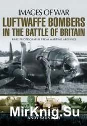 Images of War - Luftwaffe Bombers in the Battle of Britain