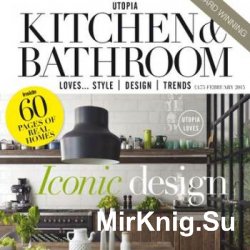 Utopia Kitchen & Bathroom Magazine 2012-2014