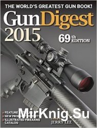 Gun Digest 2015, 69 edition