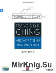 Architecture: Form, Space, and Order (4th edition)