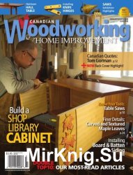 Canadian Woodworking & Home Improvement №100, 2016
