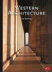Western Architecture: From Ancient Greece to the Present (World of Art)