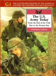 The U.S. Army Today: From the End of the Cold War to the Present Day