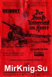  Reibert - Der Dienstunterricht im Heere. Ausgabe fur den Kanonier