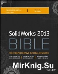Solidworks 2013 Bible