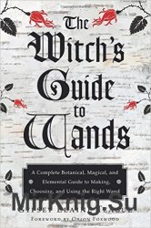 The Witch's Guide to Wands