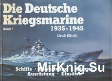 Deutsche Kriegsmarine Band 1 1935-45
