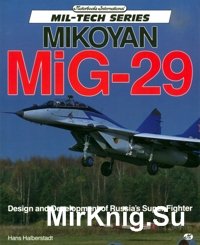 Mikoyan MiG-29 - Design and development of Russia_s Super Fighter