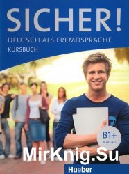 Sicher! B1+ - Учебник немецкого языка