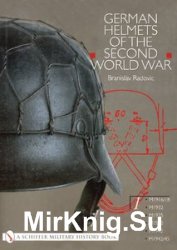 German Helmets of the Second World War Vol.1