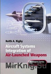 Aircraft Systems Integration of Air-Launched Weapons