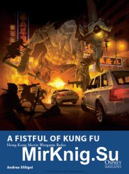 A Fistful of Kung Fu (Osprey Wargames 6)
