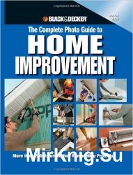 Black & Decker The Complete Guide to Home Improvement