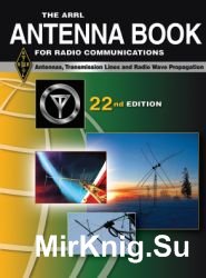 The ARRL Antenna Book. 22-nd edition