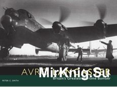 Avro Lancaster.Britain's Greatet Wartime Bomber