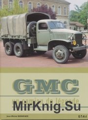 GMC. Un Camion de Legende