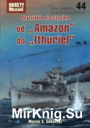 Brytijskie niszczyciele ot Amazon do Ithuriel cz.II - Okrety Wojenne Specjalne №44