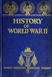 History of World War II (War Photographs, Official Records, Maps)