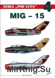 Seria Pod Lupa 04 - MiG-15
