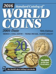 2016 Standard Catalog of World Coins 2001-Date, 10th Edition 