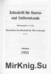 Zeitschrift fur Heeres- und Uniformkunde №128-133