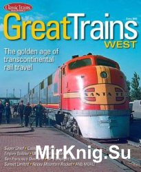 Great Trains West (Classic Trains Special Edition No.18)