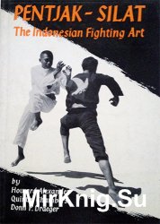 Pentjak-Silat. The Indonesian Fighting Art