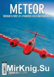 Meteor: Britan's First Jet-Powered Cold War Warrior (Aeroplane Icons)