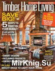 Timber Home Living - September/October 2016