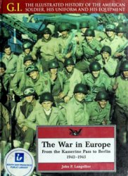 The War in Europe: From the Kasserine Pass to Berlin 1942-1945 (G.I. Series 01)