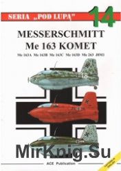 Seria Pod Lupa 14 - Me-163 Komet