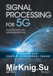 Signal Processing for 5G: Algorithms and Implementations