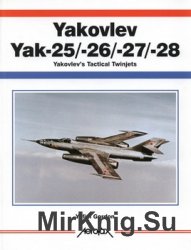 Yakovlev Yak-25/26/27/28: Yakovlev's Tactical Twinjets (Aerofax)