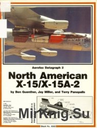 North American X-15/X-15A-2 (Aerofax Datagraph 02)