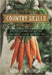 The Good Living Guide to Country Skills