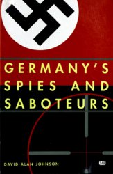 Germany's Spies and Saboteurs