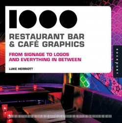 1,000 Restaurant, Bar, and Cafe Graphics: From Signage to Logos and Everything In Between