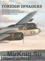 Foreign Invaders: The Douglas Invader in Foreign Military and US Clandestine Service