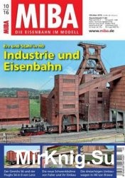 MIBA Die Eisenbahn im Modell 2016-10