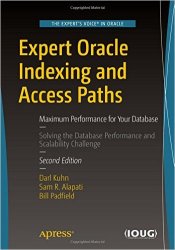 Expert Oracle Indexing and Access Paths