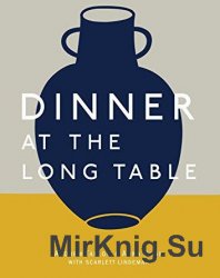 Dinner at the Long Table