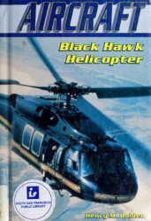 Aircraft: Black Hawk Helicopter
