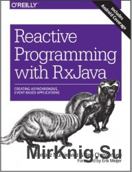 Reactive Programming with RxJava: Creating Asynchronous, Event-Based Applications