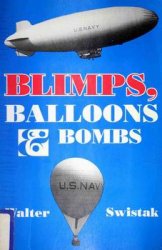 Blimps, Balloons and Bombs