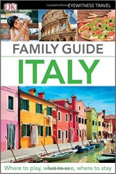 Family Guide Italy (DK Eyewitness Travel Family Guides)