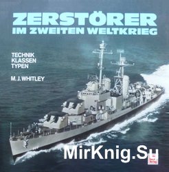Zerstorer im Zweiten Weltkrieg: Technik - Klassen - Typen Zerstorer im Zweiten Weltkrieg: Technik - Klassen - Typen